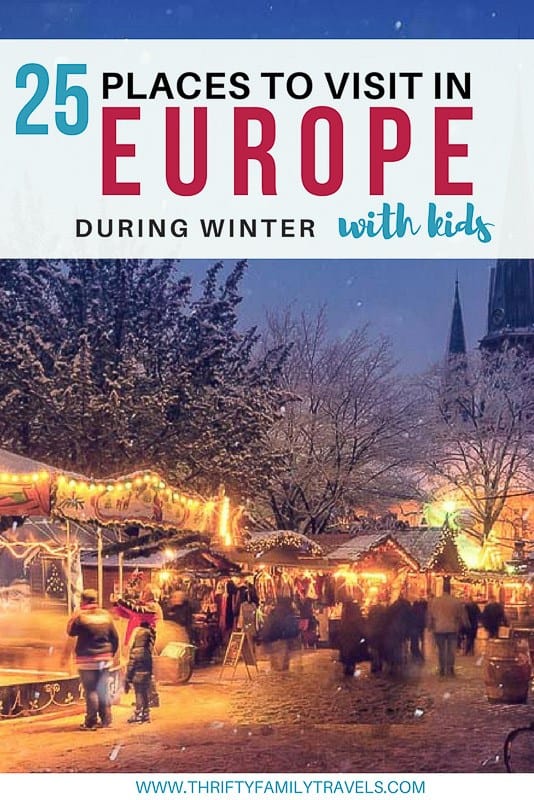 Best Winter Destinations In Europe Thrifty Family Travels