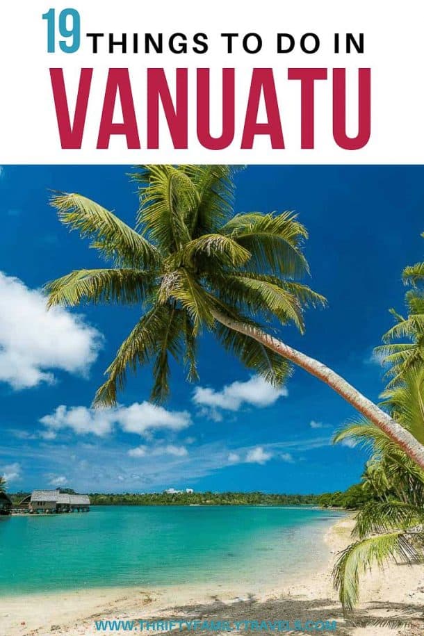 Best Things to do in Vanuatu with Kids - Thrifty Family Travels