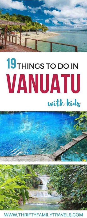 Best Things to do in Vanuatu with Kids - Thrifty Family Travels